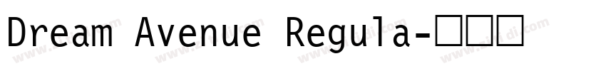 Dream Avenue Regula字体转换
